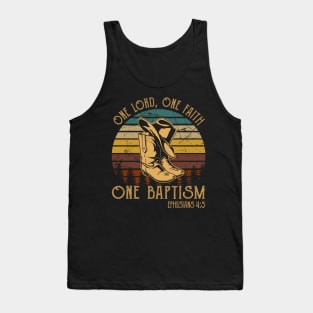 One Lord, One Faith, One Baptism Boot Hat Cowboy Tank Top